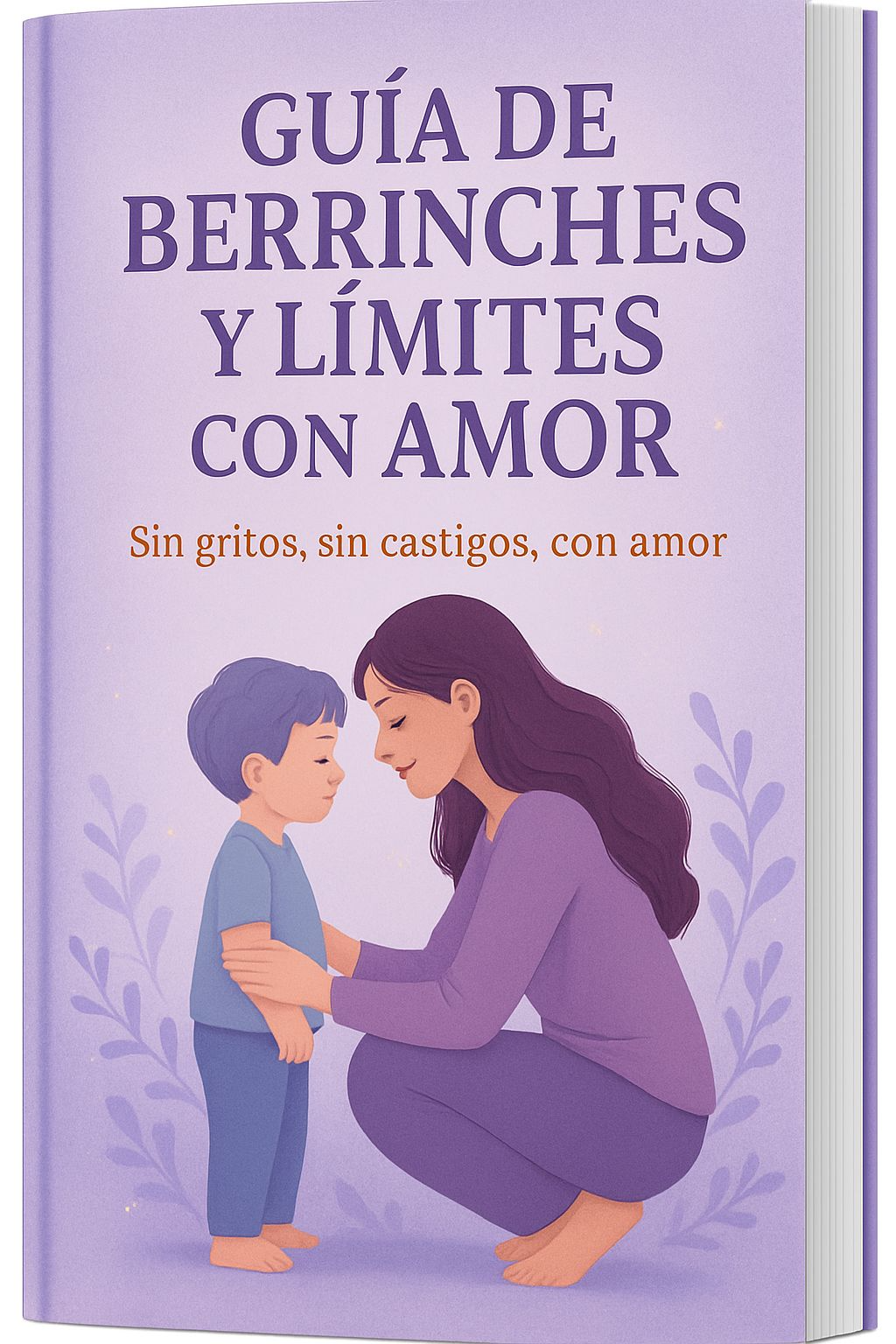 Guía de Berrinches y Límites con Amor